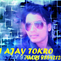 Tor Naina Ma Ka Jadu He Rmx 2018 Ajay Tokro 9754212076 by Dj Ajay Tokro