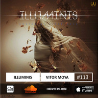 Vitor Moya - Illuminis 113 (Sep.19) by Vitor Moya