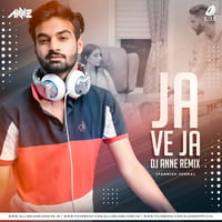 Ja Ve Ja (Parmish Verma) - DJ Anne Remix by AIDD