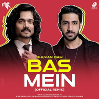 Bas Mein (Official Remix) - DJ NYK by AIDD