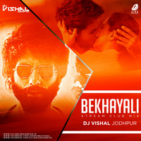 Bekhayali (Xtream Club Mix) - DJ Vishal Jodhpur by AIDD