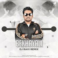Bekhayali (Kabir Singh) - DJ Ravi Remix by AIDD