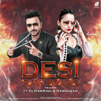 Desi Raw Starts - DJ RawKing &amp; DJ RawQueen