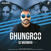 Ghungroo (Club Mix) - DJ Madwho by AIDD
