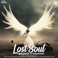 Lost Soul Mashup - Aftermorning by AIDD