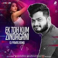 Ek Toh Kum Zindagani (Remix) - DJ Pawas by All Indian DJs Drive