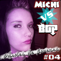 Paroles de Joueurs #04 - Michi by Tmdjc