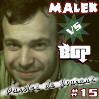 Paroles de Joueurs #15 - Malek by Tmdjc
