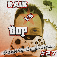 Paroles de Joueurs #27 - Kaik by Tmdjc