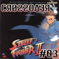CrossOver #03 : Street Fighter Artist Album by Tmdjc