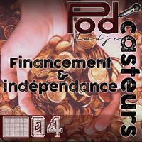 Podcasteurs #04 : Financement et indépendance by Tmdjc