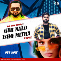 Gur Naal Ishq Mitha (Remix) DJ RHN ROHAN by DJ RHN ROHAN