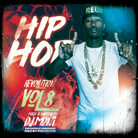 #Deejay Moni Hip Hop Revolution Vol.8 by Real Đeejay Moni