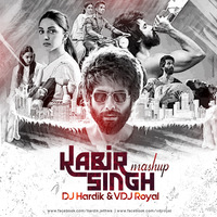 Kabir singh Mashup DJ Hardik & VDJ Royal by Dj Hardik