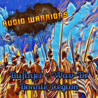 Audio Warriors- Bufinjer - Bonnie Legion - Wav - Dr. by Bufinjer