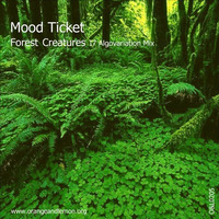 Forest Creatures (I7 Algovariation Mix) by Mood Ticket
