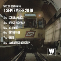 Wax On 55 - 01.09.2019 - 01 - Scrillahands by Wax On DJs