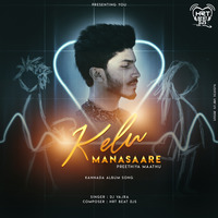 Kelu Manasare by DJ Vajra
