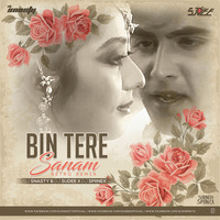 Bin Tere Sanam (Retro Remix)  by DJ SNASTY