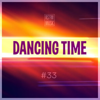 Dancing Time Mix #33 by RS'FM Music