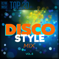 Disco Style Mix Vol.8 by RS'FM Music