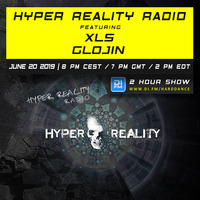 Hyper Reality Radio 109 – feat. XLS & Glojin by Hyper Reality Records