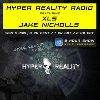Hyper Reality Radio 114 – feat. XLS &amp; Jake Nicholls by Hyper Reality Records