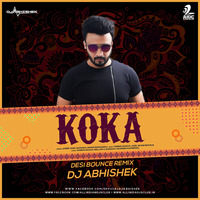 Koka (Desi Bounce Remix) - DJ Abhishek by DJ Abhishek Phadtare