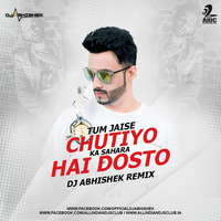 Tum Jaise Chutiyo Ka Sahara Hai Dosto (Remix) - DJ Abhishek by DJ Abhishek Phadtare