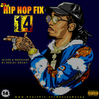 Hip Hop Fix Vol. 14 by DeejayRozay