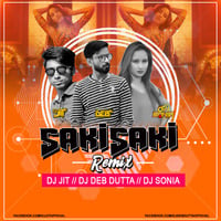 SAKI SAKI - (DOWNTEMPO MIX) DJ JIT X DJ DEB DUTTA X DJ SONIA by D J Deb Dutta