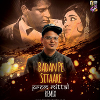 Badan Pe Sitaare (Prem Mittal Remix) by Prem Mittal