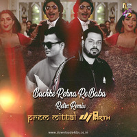 Bachke Rehna Re Baba Retro Remix- PREM MITTAL N DJ PARTH by Prem Mittal