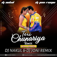 TERI_CHUNARIYA_DJ_NAKUL_&_DJ_JONI__REMIX by DjNakul Remixes