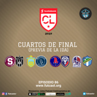 E86 - La previa de cuartos de final de Liga CONCACAF 2019 by Futcast Centroamérica