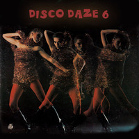 Disco Daze Vol. 6 by Jairo Fernandes