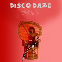 Disco Daze Vol. 7 by Jairo Fernandes