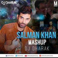 Salman Khan Mashup - DJ Dharak by MP3Virus Official