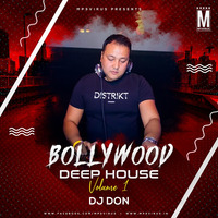 Bollywood Deep House Volume 1 - DJ Don by MP3Virus Official