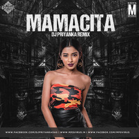 Mamacita (Remix) - DJ Priyanka by MP3Virus Official