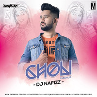 Choli (Mashup) - DJ Nafizz by MP3Virus Official