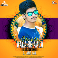 Govinda Aala Re Aala (Trap Mix)  DJ ANSHAL by Remixmaza Music