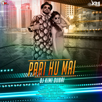 Pari Hu Mai - DJ Kimi by Remixmaza Music