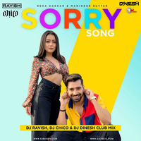 Sorry Song (Club Mix) DJ Ravish X DJ Chico X DJ Dinesh by Remixmaza Music