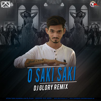O SAKI SAKI (REMIX) DJ GLORY by Remixmaza Music