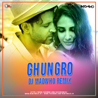 Ghungro (Club Mix) Dj Madwho by Remixmaza Music