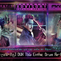 2D19 Nodenuwath Kamata (රුවන්+ලක්ෂි+ජිනු) DVX Tbla Enthic Drum Re-Mix - Dj Lakshan Ft DJ Ruchira by Ruchira Jay Remix