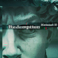 Redemption - Kristof.T - 0719 by KRISTOF.T