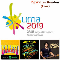 MINIMIX PANAMERICANOS  (DJ WALTER RONDÓN) ''LOW'' 2019 by Walter Rondón