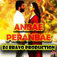 Anbae Peranbae-DJ BRAVO PRODUCTION by DJ BRAVO PRODUCTION